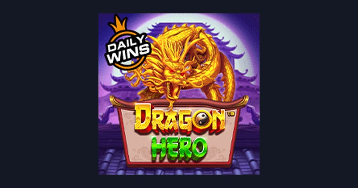 Dragon Hero, Slot Anti Boncos dengan Keseruan & Fitur Lengkap